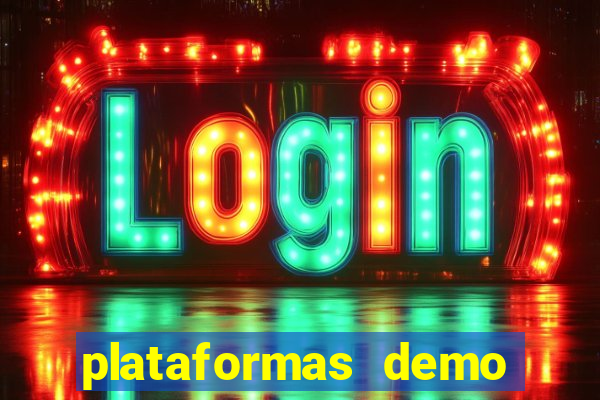 plataformas demo para jogar